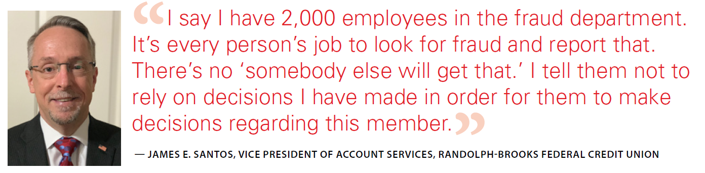 The NAFCU Journal - Fighting Fraud, James E Santos, Vice President of Account Services, Randolph-Brooks Federal Credit Union